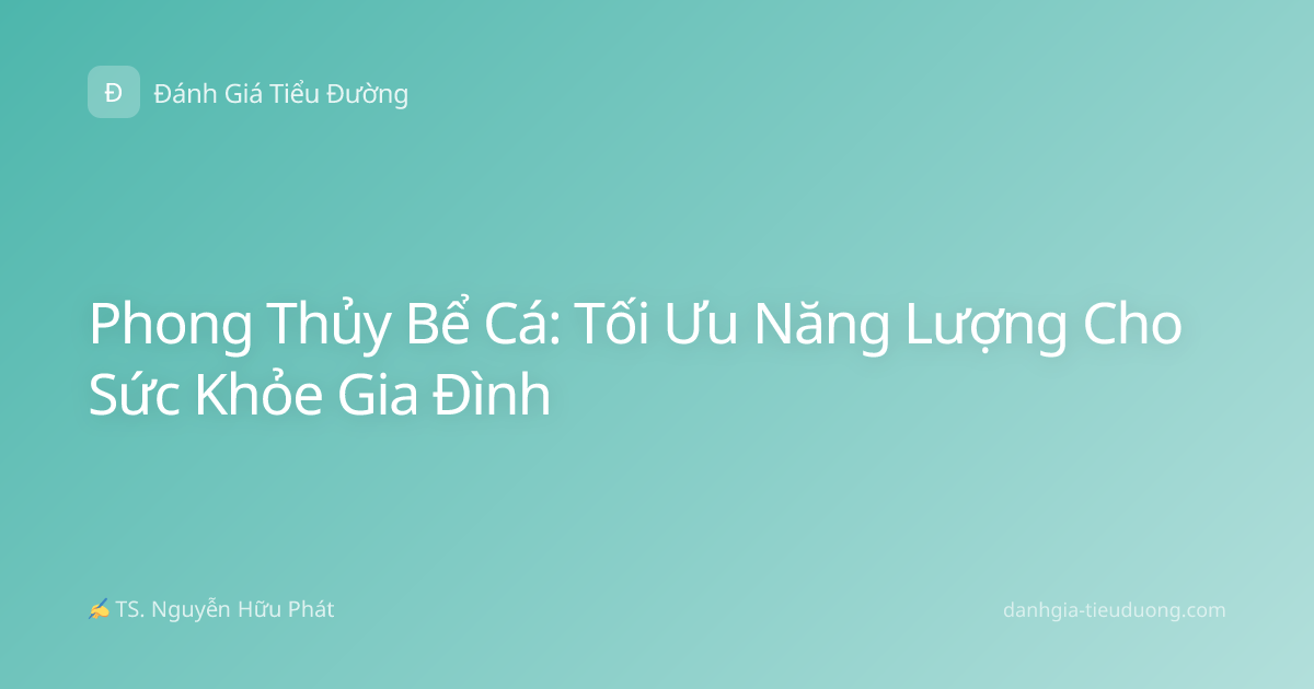 Phong Thủy Bể Cá: Tối Ưu Năng Lượng Cho Sức Khỏe Gia Đình